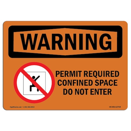 OSHA WARNING Sign, Permit Required Confined W/ Symbol, 10in X 7in Aluminum